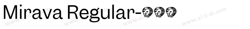 Mirava Regular字体转换